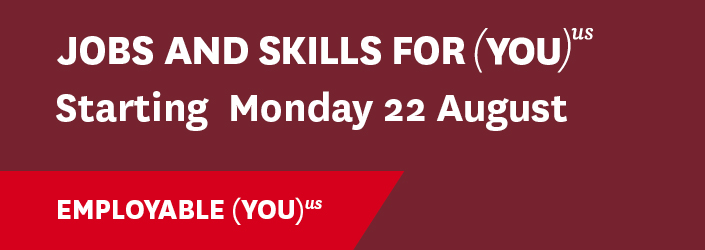 Week 5 - Jobs and Skills For You - Starting Monday 22 August