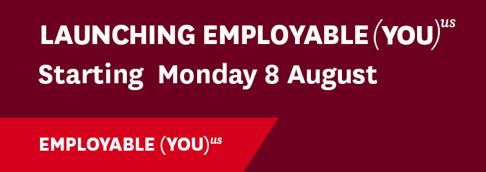 Week 3 - Launching Employable You - Starting Monday 8 August